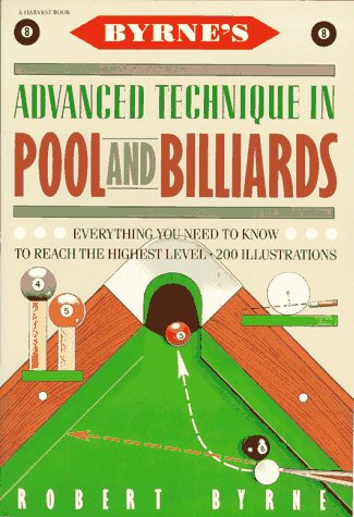 Byrne's Advanced Technique in Pool and Billiards   1990 9780156149716 Front Cover