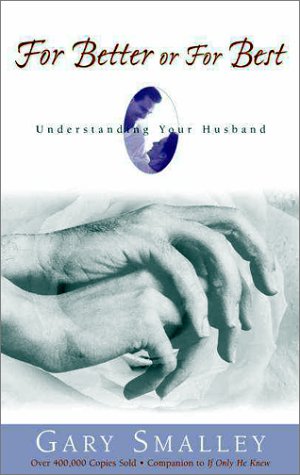 For Better or for Best Understanding Your Husband  1982 (Revised) 9780310448716 Front Cover