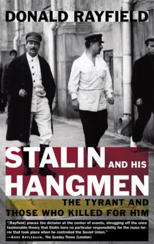 Stalin and His Hangmen The Tyrant and Those Who Killed for Him N/A 9780375757716 Front Cover