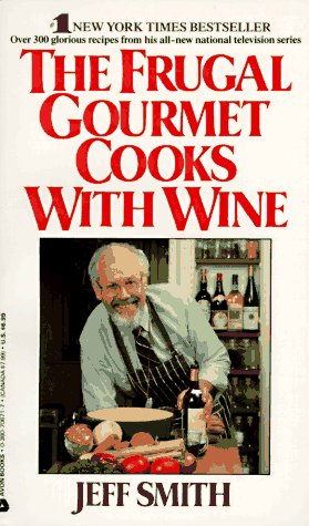 Frugal Gourmet Cooks with Wine  N/A 9780380706716 Front Cover