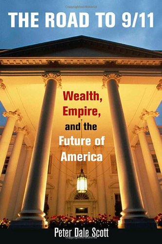 Road To 9/11 Wealth, Empire, and the Future of America  2010 9780520258716 Front Cover