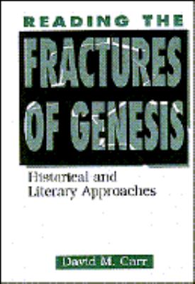 Reading the Fractures of Genesis Historical and Literary Approaches  1996 9780664220716 Front Cover