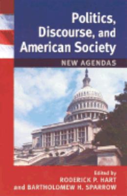 Politics, Discourse and American Society New Agendas  2001 9780742500716 Front Cover