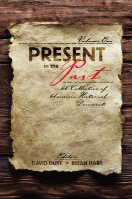 Present in the Past A Collection of American Historical Documents Revised  9780757559716 Front Cover