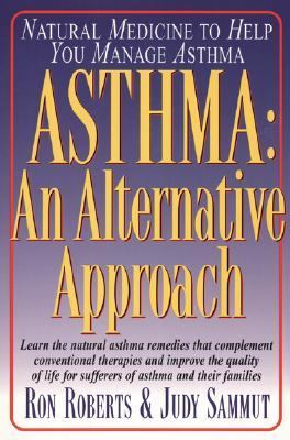 Asthma: an Alternative Approach   2000 9780879837716 Front Cover