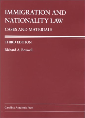 Immigration and Nationality Law Cases and Materials 3rd 2000 9780890896716 Front Cover