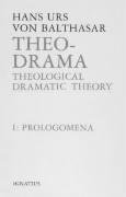 Theo-Drama Theological Dramatic Theory - The Action 4th 9780898704716 Front Cover