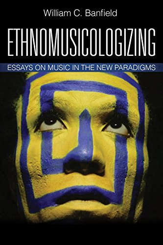 Ethnomusicologizing Essays on Music in the New Paradigms  2015 9781442229716 Front Cover