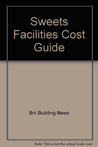 Sweets Facilities Cost Guide 2007  2006 9781557015716 Front Cover