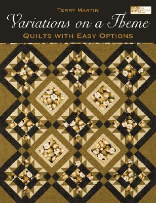 Variations on a Theme Quilts with Easy Options  2006 9781564776716 Front Cover