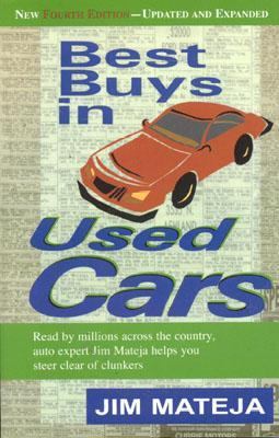 Best Buys in Used Cars Helps Buyers Steer Clear of Clunkers 4th 2002 (Revised) 9781566251716 Front Cover