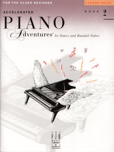 Accelerated Piano Adventures Lesson Book 2: For the Older Beginner  2004 9781569391716 Front Cover