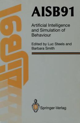 AISB 91 - Artificial Intelligence and Simulation of Behaviour   1991 9783540196716 Front Cover