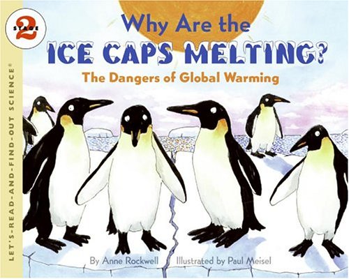 Lets Read and Find Out Science 2 Why Are the Ice Caps Melting   2006 9780060546717 Front Cover