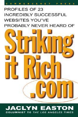 Strikingitrich.com Profiles of 23 Incredibly Successful Websites You've Probably Never Heard Of N/A 9780071353717 Front Cover