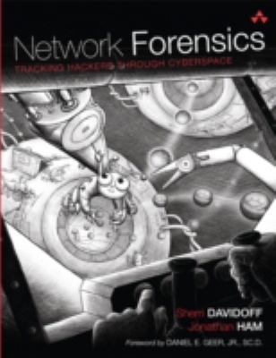 Network Forensics Tracking Hackers Through Cyberspace  2012 (Revised) 9780132564717 Front Cover