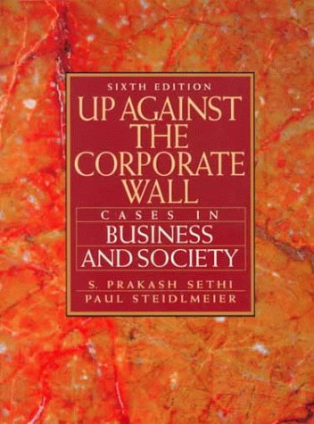 Up Against the Corporate Wall Cases in Business and Society 6th 1997 9780134883717 Front Cover