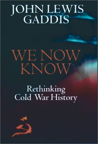 We Now Know Rethinking Cold War History  1997 (Reprint) 9780198780717 Front Cover