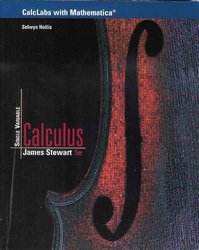 Calclabs with Mathematica For Stewart's Single Variable Calculus 5th 2003 9780534393717 Front Cover