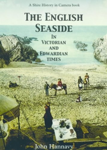 English Seaside in Victorian and Edwardian Times   2003 9780747805717 Front Cover