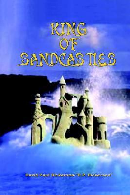 King of Sandcastles  N/A 9781403373717 Front Cover