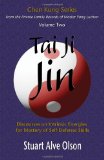 Tai Ji Jin Discourses on Intrinsic Energies ï¿½for Mastery of Self-Defense Skills N/A 9781494418717 Front Cover