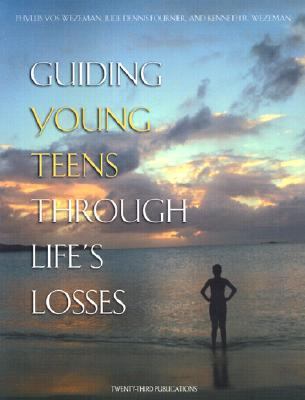 Guiding Young Teens Through Life's Losses  2003 9781585952717 Front Cover