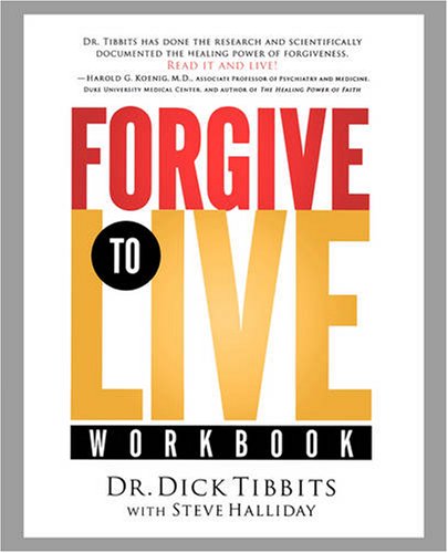 Forgive to Life Workbook   2006 (Workbook) 9781591454717 Front Cover