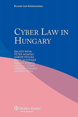Cyber Law in Hungray   2010 9789041133717 Front Cover