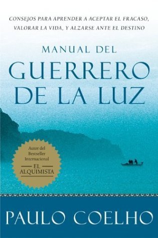 Warrior of the Light Manual Del Guerrero de la Luz (Spanish Edition)   1998 9780060565718 Front Cover