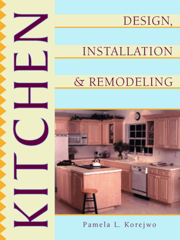 Kitchen Design, Installation, and Remodeling   1998 9780070580718 Front Cover