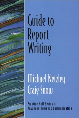 Guide to Report Writing   2002 9780130417718 Front Cover