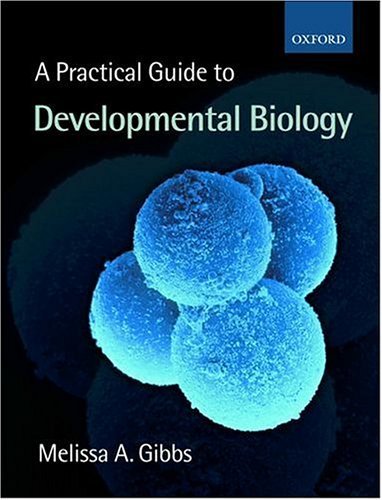 Practical Guide to Developmental Biology   2003 9780199249718 Front Cover