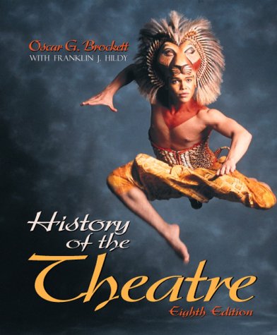 History of the Theatre  8th 1999 9780205281718 Front Cover