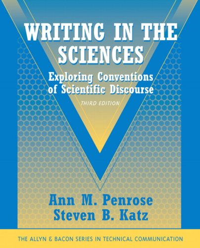 Writing in the Sciences Exploring Conventions of Scientific Discourse (Part of the Allyn and Bacon Series in Technical Communication) 3rd 2010 9780205616718 Front Cover