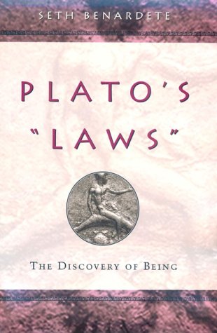 Plato's "Laws" The Discovery of Being  2001 9780226042718 Front Cover