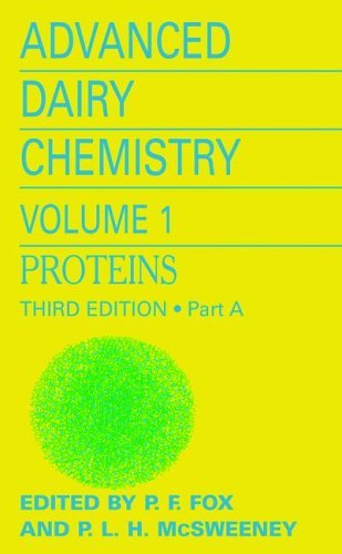 Advanced Dairy Chemistry Proteins, Parts A&amp;B 3rd 2003 (Revised) 9780306472718 Front Cover