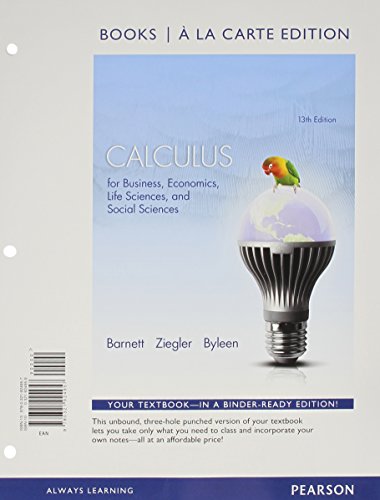Calculus for Business, Economics, Life Sciences and Social Sciences Books a la Carte Edition Plus NEW MyMathLab with Pearson EText -- Access Card Package  13th 2015 9780321925718 Front Cover