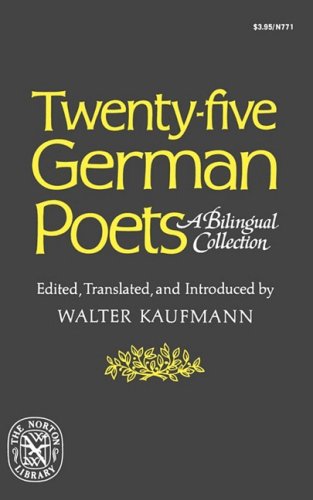 Twenty-Five German Poets A Bilingual Collection N/A 9780393007718 Front Cover