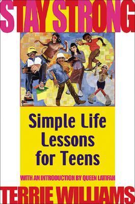 Stay Strong Simple Life Lessons for Teens N/A 9780439129718 Front Cover