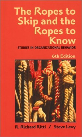 Ropes to Skip and the Ropes to Know Studies in Organizational Behavior 6th 2003 (Revised) 9780471415718 Front Cover