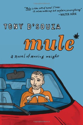 Mule A Novel of Moving Weight  2012 9780547576718 Front Cover