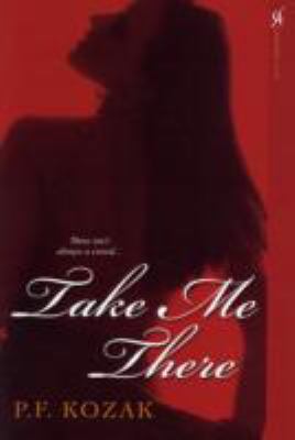 Take Me There   2008 9780758222718 Front Cover