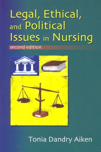 Legal, Ethical, and Political Issues in Nursing  2nd 2004 (Revised) 9780803605718 Front Cover