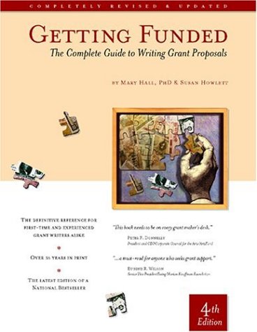 Getting Funded : The Complete Guide to Writing Grant Proposals 4th 2003 9780876780718 Front Cover