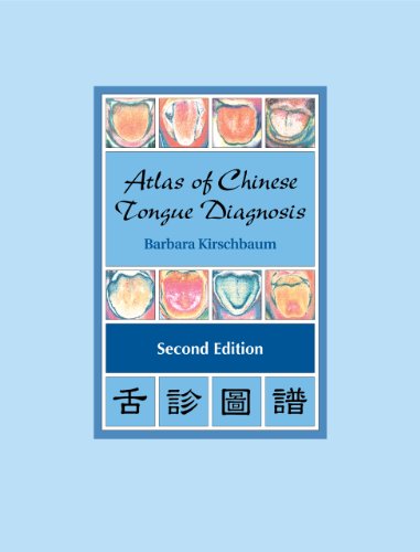 Atlas of Chinese Tongue Diagnosis  2nd 2010 9780939616718 Front Cover