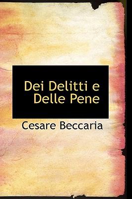 Dei Delitti E Delle Pene:   2009 9781110210718 Front Cover