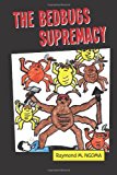 Bedbugs Supremacy  N/A 9781480283718 Front Cover