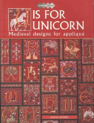 U Is for Unicorn : Medieval Designs for Applique  2001 9781863512718 Front Cover