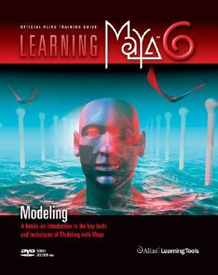 Learning Maya 6 Modeling  2004 9781894893718 Front Cover
